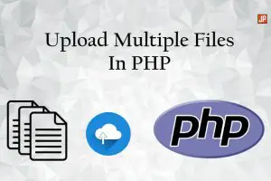 Upload multiple files in php