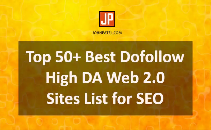 Dofollow High DA Web 2.0 Sites List